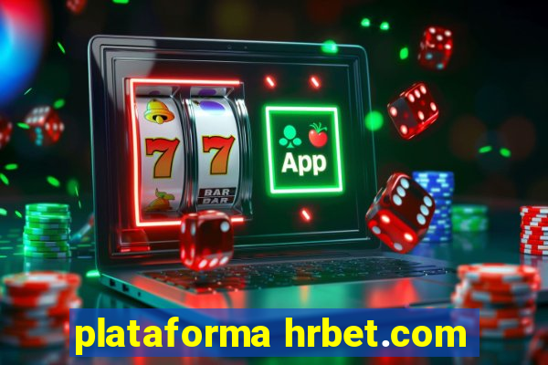 plataforma hrbet.com